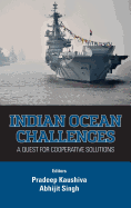 Indian Ocean Challenges: A Quest for Cooperative Solutions