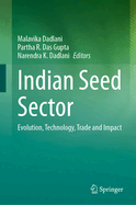 Indian Seed Sector: Evolution, Technology, Trade and Impact