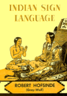 Indian Sign Language - Hofsinde, Robert