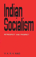 Indian Socialism: Restrospect and Prospect