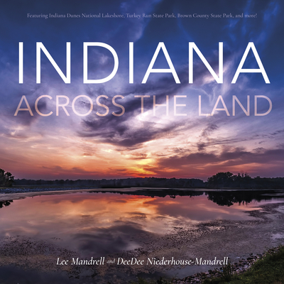 Indiana Across the Land - Mandrell, Lee, and Niederhouse-Mandrell, Deedee, and Strange, Nathan D