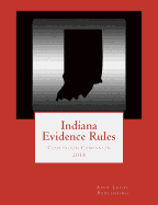 Indiana Evidence Rules Courtroom Companion 2018
