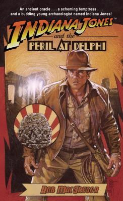 Indiana Jones and the Peril at Delphi - MacGregor, Rob