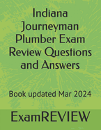 Indiana Journeyman Plumber Exam Review Questions and Answers