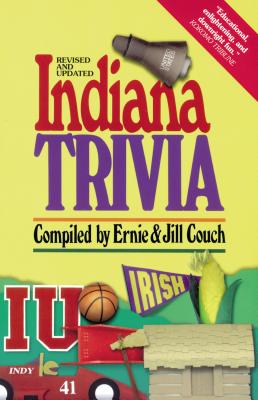 Indiana Trivia - Couch, Ernie, and Couch, Jill