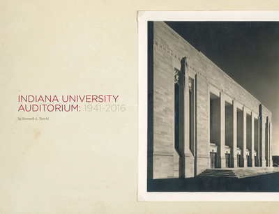 Indiana University Auditorium: 1941-2016 - Turchi, Kenneth