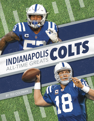 Indianapolis Colts All-Time Greats - Coleman, Ted