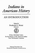 Indians in American History: An Introduction - Hoxie, Frederick E., and Iverson, Peter (Editor)