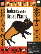 Indians of the Great Plains: Ancient and Living Cultures Stencil Book