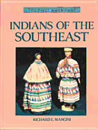 Indians of the Southeast - Mancini, Richard E, and Richard E Mancini