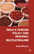 India's Foreign Policy and Regional Multilateralism