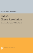 India's Green Revolution: Economic Gains and Political Costs