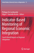 Indicator-Based Monitoring of Regional Economic Integration: Fourth World Report on Regional Integration