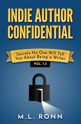 Indie Author Confidential 1-3 - Ronn, M L