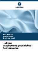 Indiens Wachstumsgeschichte: Sektorweise