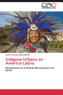 Indigena Urbano En America Latina