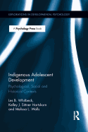 Indigenous Adolescent Development: Psychological, Social and Historical Contexts