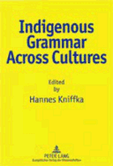 Indigenous Grammar Across Cultures