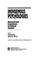 Indigenous Psychologies: Research and Experience in Cultural Context