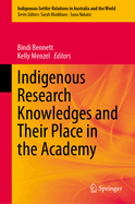 Indigenous Research Knowledges and Their Place in the Academy
