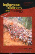 Indigenous Traditions and Ecology: The Interbeing of Cosmology and Community - Grim, John A (Editor), and Apffel-Marglin, Frederique (Contributions by), and Bell, Diane (Contributions by)