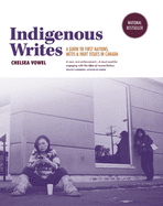 Indigenous Writes: A Guide to First Nations, M?tis, & Inuit Issues in Canada