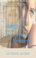 Indigo and the Strange Animal Menagerie