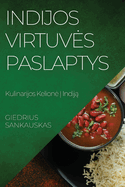 Indijos Virtuves Paslaptys: Kulinarijos Kelione . Indij