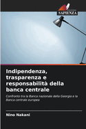 Indipendenza, trasparenza e responsabilit della banca centrale