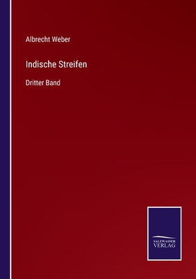 Indische Streifen: Dritter Band - Weber, Albrecht