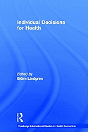 Individual Decisions for Health