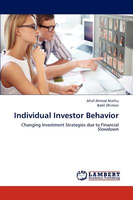 Individual Investor Behavior - Mathu Altaf Ahmad, and Dhiman Babli