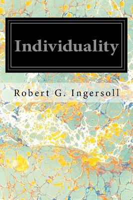 Individuality - Ingersoll, Robert G
