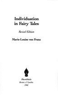 Individuation in Fairy Tales - Franz, Marie-Louise Von
