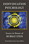 Individuation Psychology: Essays in Honor of Murray Stein