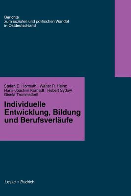 Individuelle Entwicklung, Bildung Und Berufsverfufe - Hormuth, Stefan E, and Heinz, Walter R, and Kornadt, Hans-Joachim