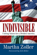 Indivisible: Uniting Values for a Divided America