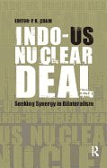 Indo-US Nuclear Deal: Seeking Synergy in Bilateralism