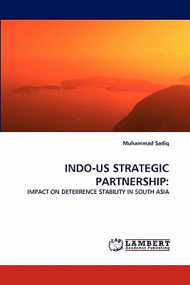 Indo-Us Strategic Partnership - Sadiq, Muhammad