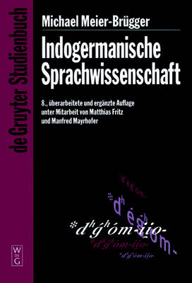 Indogermanische Sprachwissenschaft - Meier-Brgger, Michael