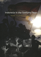 Indonesia in the Soeharto Years: Issue, Incidents and Images