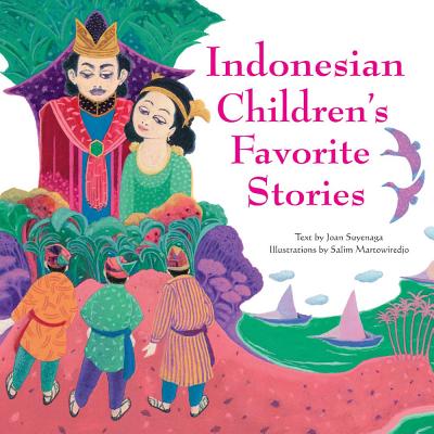 Indonesian Children's Favorite Stories - Suyenaga, Joan, and Martowiredjo, Salim