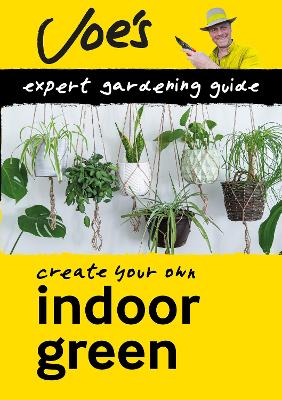 Indoor Green: Beginner'S Guide to Caring for Houseplants - Swift, Joe, and Collins Books