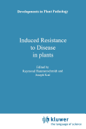 Induced Resistance to Disease in Plants