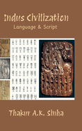 Indus Civilization: Language & Script