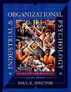 Industrial and Organizational Psychology: Research and Practice - Spector, Paul E