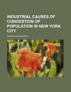 Industrial Causes of Congestion of Population in New York City