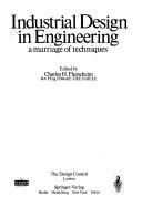 Industrial Design in Engineering: A Marriage of Techniques