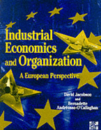 Industrial Economics and Organization: A European Perspective