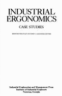 Industrial Ergonomics Case Studies